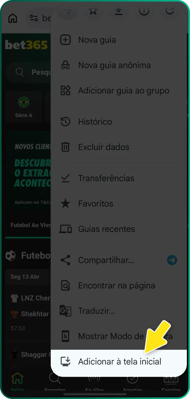 Siga as instruções e selecione adicionar o app à tela inicial da Bet365.