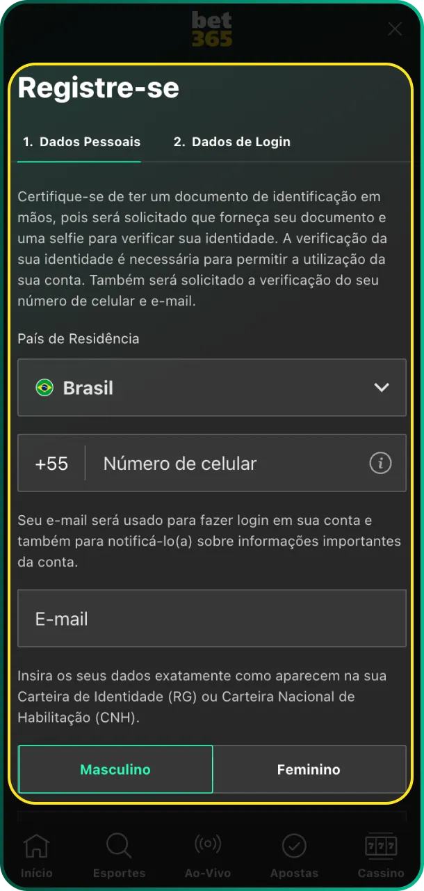 Use o formulário de inscrição e preencha seus dados pessoais na Bet365.